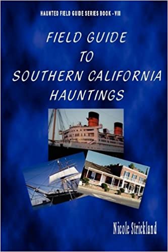 Field Guide To Southern California Hauntings