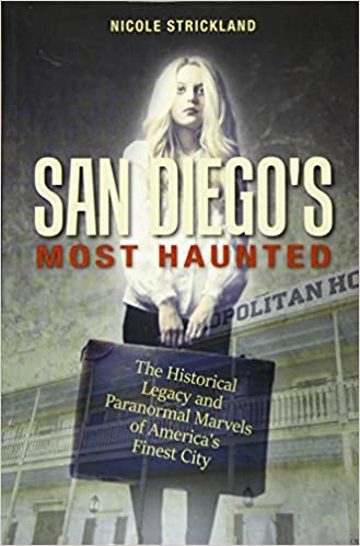 San Diego’s Most Haunted