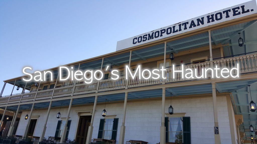 San Diego’s Most Haunted